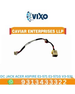 VIXO DC POWER JACK ACER ASPIRE E1-571 E1-571G V3-531 V3-531G V3-551 V3-551G  V3-571 V3-571G M5-581 M5-581T P253 P253-E P253-M  P253-MG TMP253